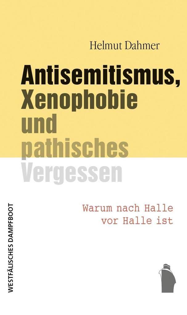 Antisemitismus, Xenophobie und pathisches Vergessen Politics & History