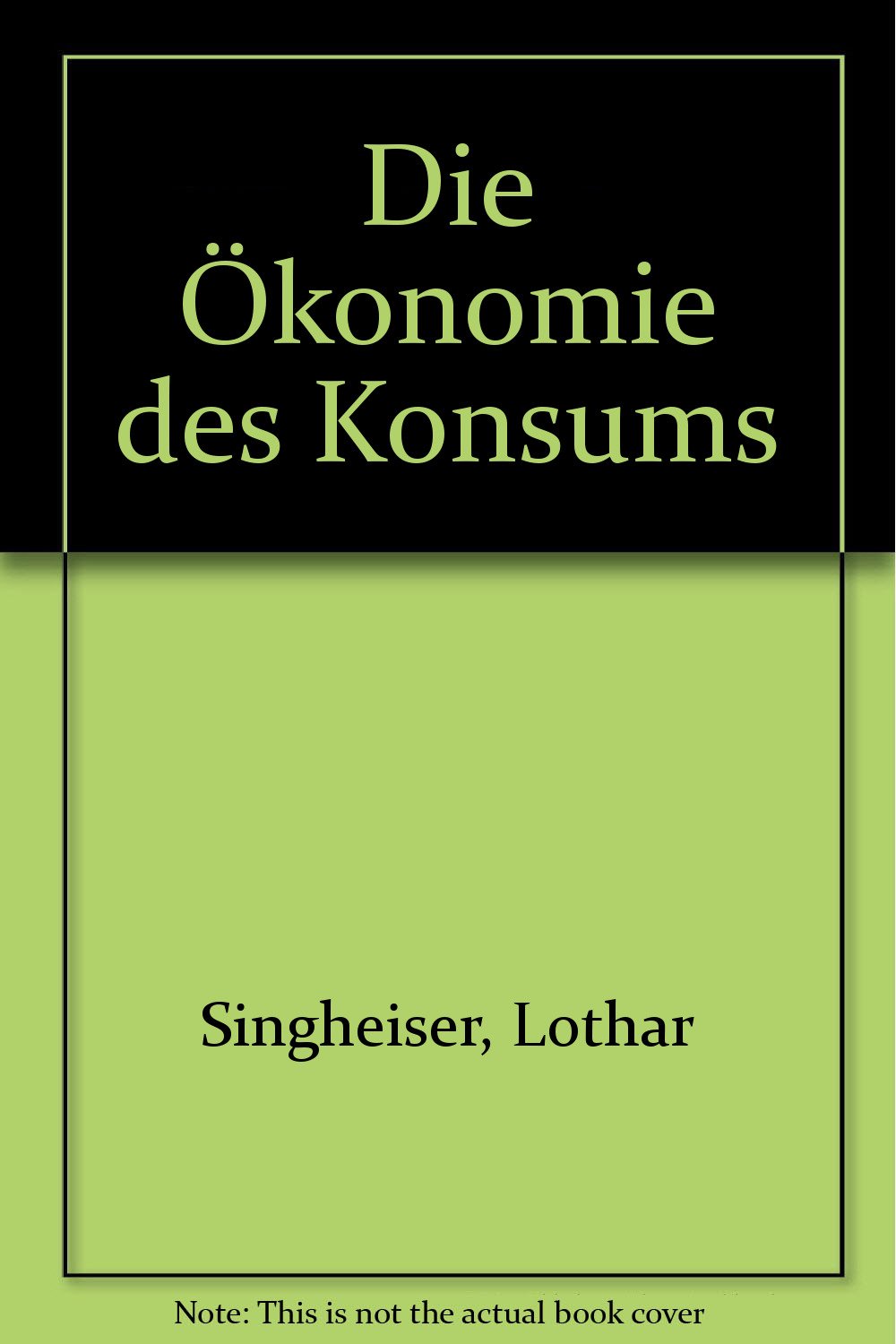 Die Oekonomie des Konsums (PROKLA / Zeitschrift für kritische Sozialwissenschaft) Law