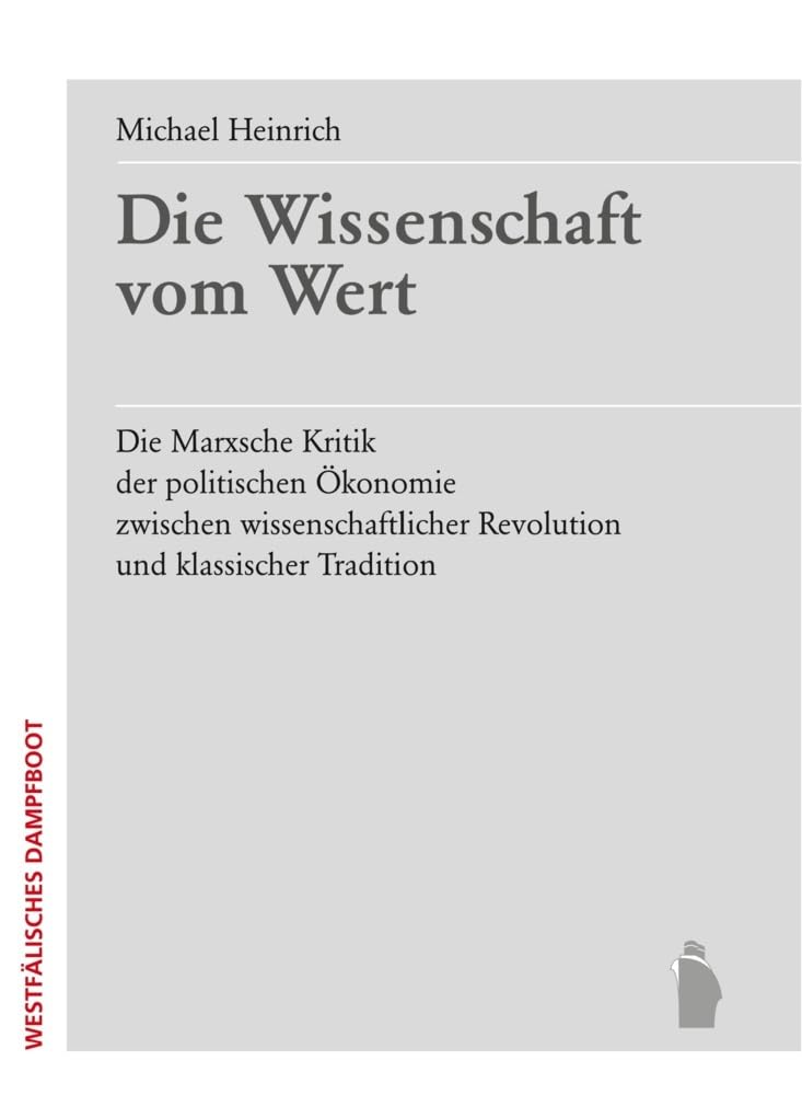 Die Wissenschaft vom Wert: Die Marxsche Kritik der politischen Ökonomie zwischen wissenschaftlicher Revolution und klassischer Tradition Law