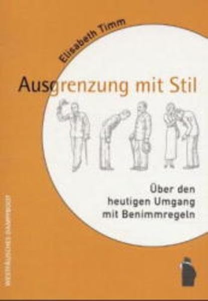 Ausgrenzung mit Stil: Über den heutigen Umgang mit Benimmregeln Law