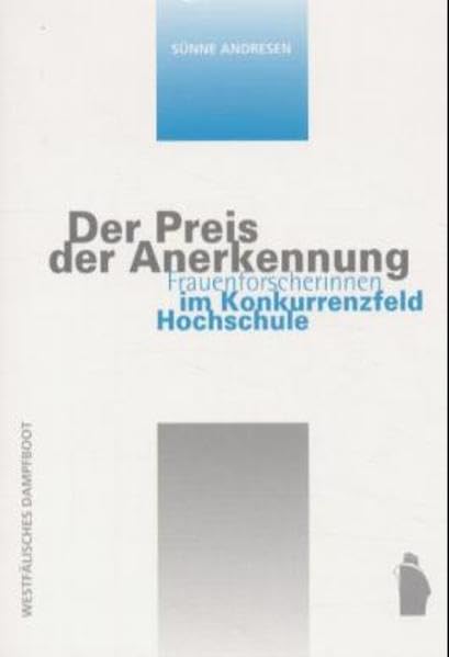 Der Preis der Anerkennung: Frauenforscherinnen im Konkurrenzfeld Hochschule Law