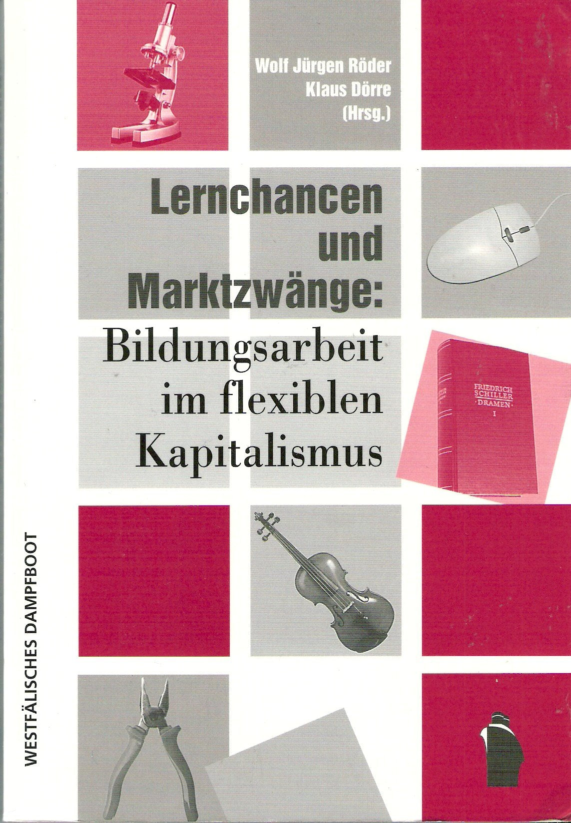 Lernchancen und Marktzwänge: Bildungsarbeit im flexiblen Kapitalismus Law