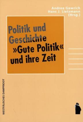Politik und Geschichte: "Gute Politik" und ihre Zeit Law