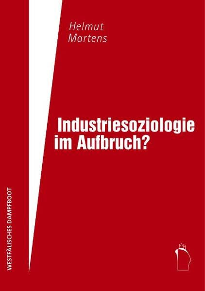 Industriesoziologie im Aufbruch? Law