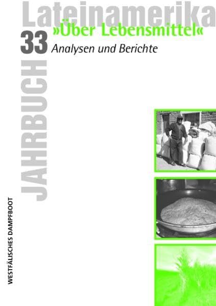 Jahrbuch Lateinamerika 33. "Über Lebensmittel": Analysen und Berichte Law
