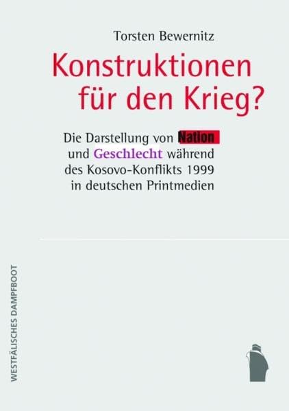 Konstruktionen für den Krieg?: Die Darstellung von 'Nation' und 'Geschlecht' während des Kosovo-Konflikts 1999 in den deutschen Printmedien Law