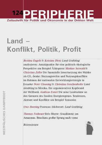 Peripherie 124: Land - Konflikt, Politik, Profit (Peripherie / Zeitschrift für Politik und Ökonomie in der Dritten Welt) Law