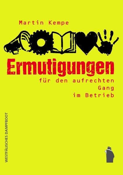 Ermutigungen für den aufrechten Gang im Betrieb! Law