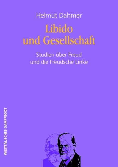 Libido und Gesellschaft: Studien über Freud und die Freudsche Linke Law