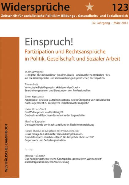Widersprüche 123: Einspruch! Partizipation und Rechtsansprüche in Politik, Gesellschaft und Sozialer Arbeit: Partizipation und Rechtsanspüche in ... im Bildungs-, Gesundheits- und Sozialbereich) Law