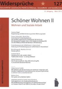 Schöner Wohnen II: Wohung, Wohnen und soziale Arbeit (Widersprüche. Zeitschrift für sozialistische Politik im Bildungs-, Gesundheits- und Sozialbereich) Law