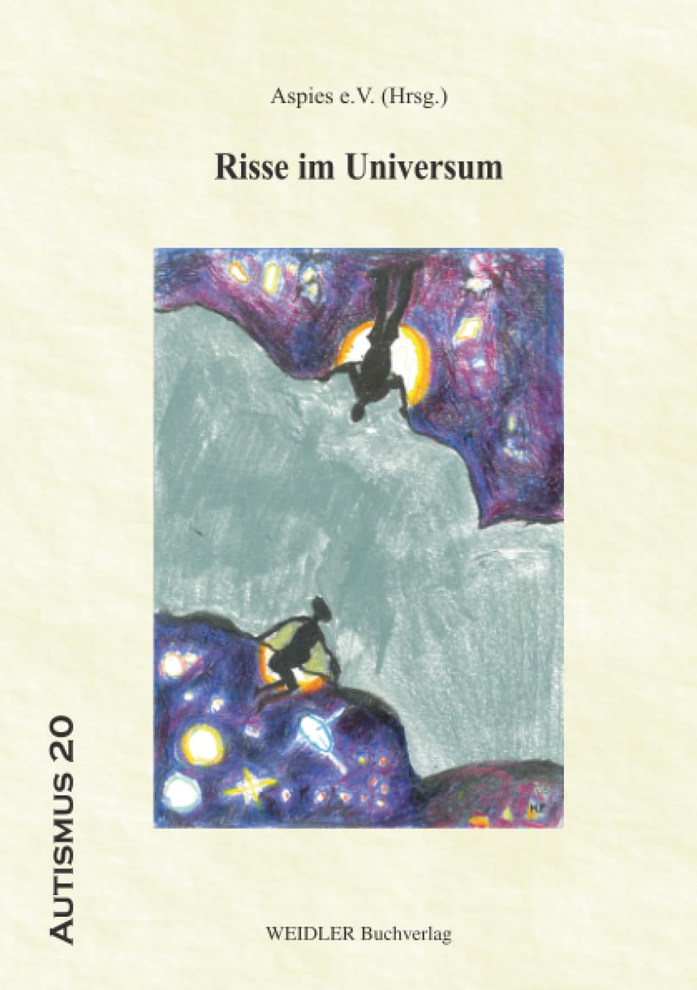 Risse im Universum (Autismus – Studien, Materialien und Quellen, Band 20) Psychology