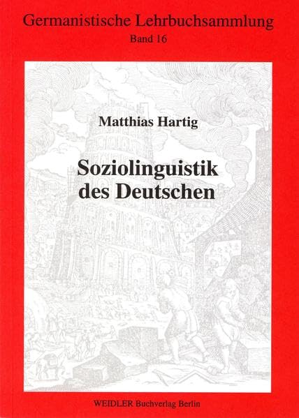 Soziolinguistik des Deutschen (Germanistische Lehrbuchsammlung) Books