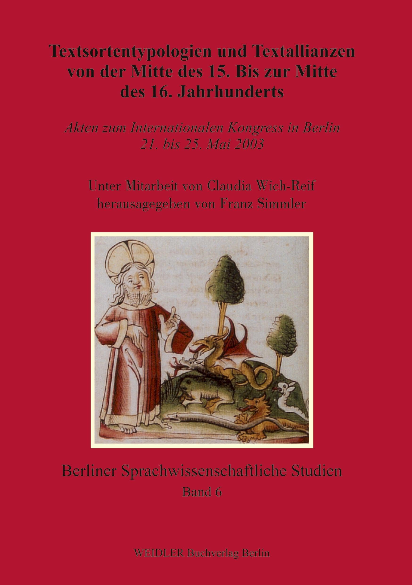 Textsortentypologien und Textallianzen von der Mitte des 15. bis zur Mitte des 16. Jahrhunderts Social Sciences
