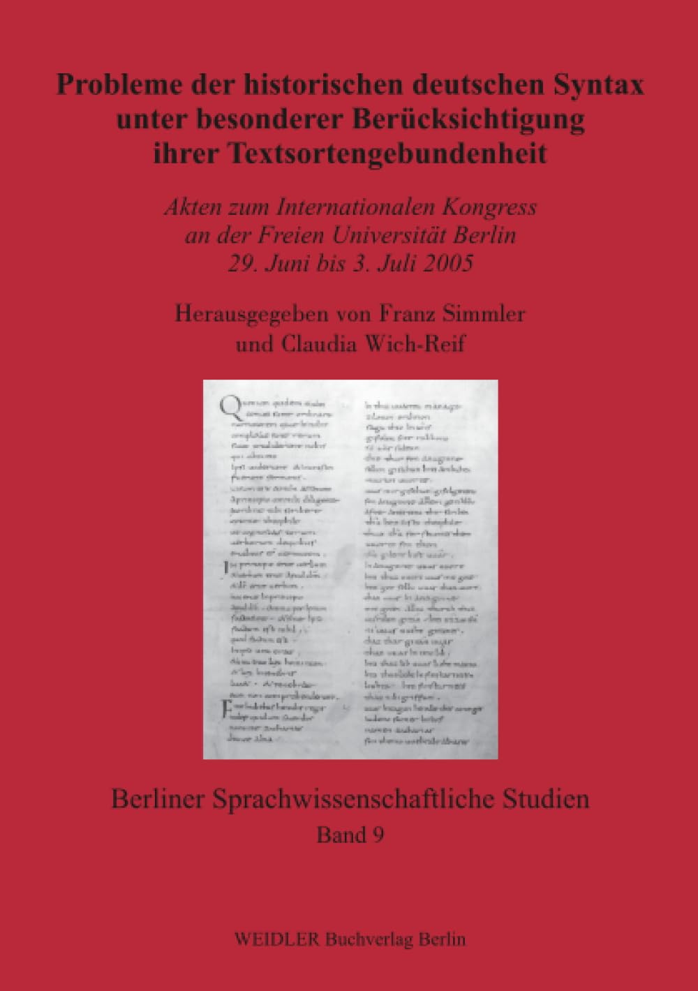 Probleme der historischen deutschen Syntax unter besonderer Berücksichtigung ihrer Textsortengebundenheit Social Sciences