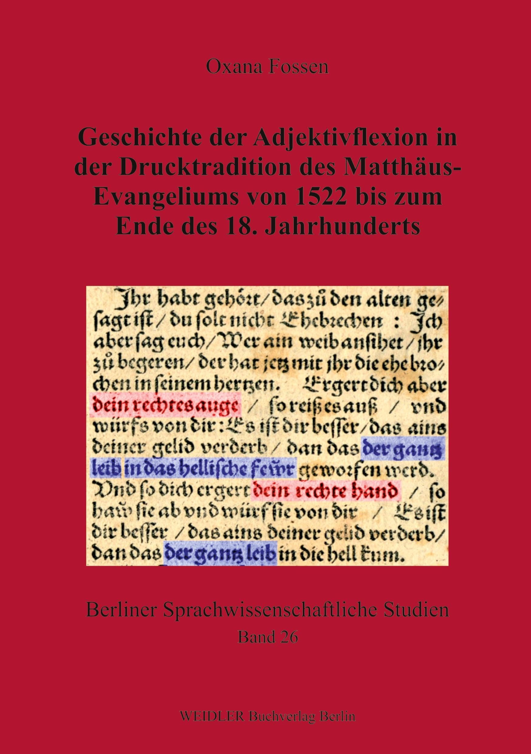 Geschichte der Adjektivflexion in der Drucktradition des Matthäus-Evangeliums von 1522 bis zum Ende des 18. Jahrhunderts Contemporary literature