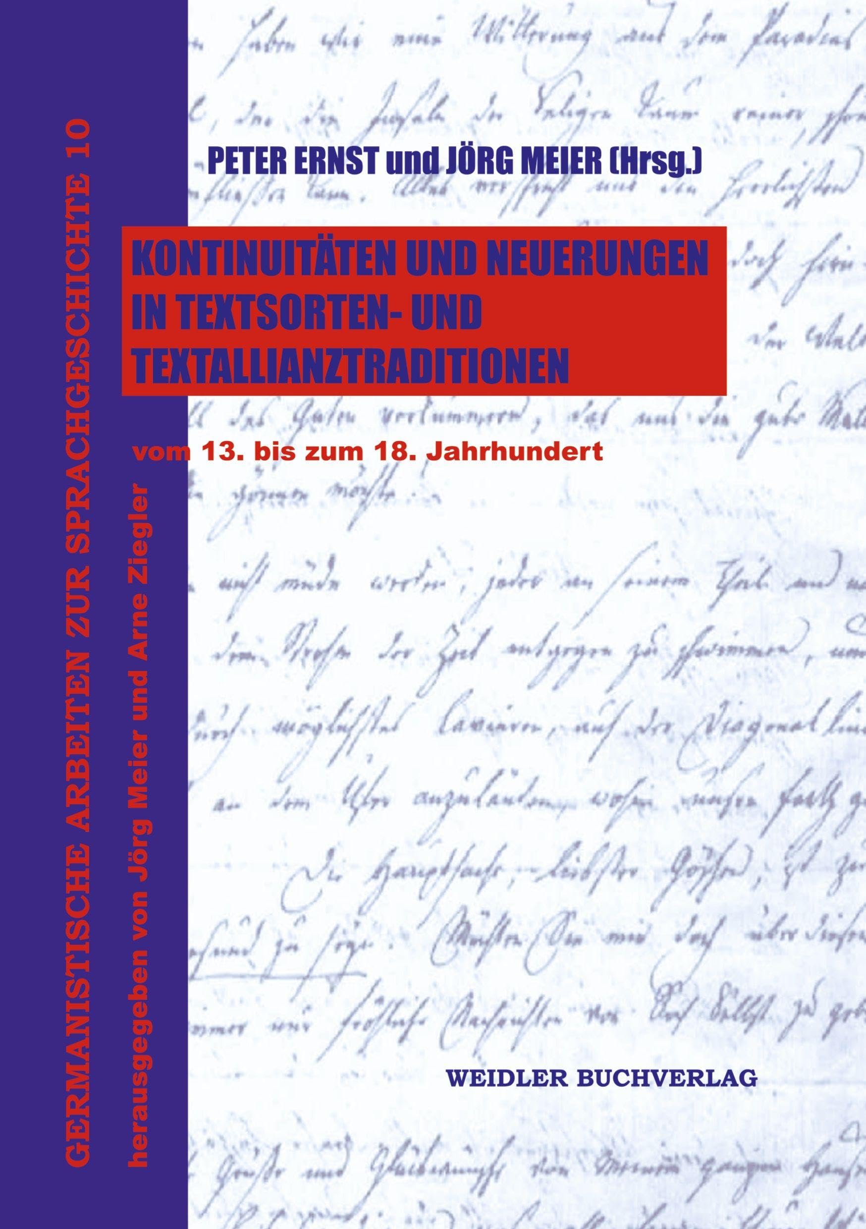 Kontinuitäten und Neuerungen in Textsorten- und Textallianztraditionen vom 13. bis zum 18. Jahrhundert Books