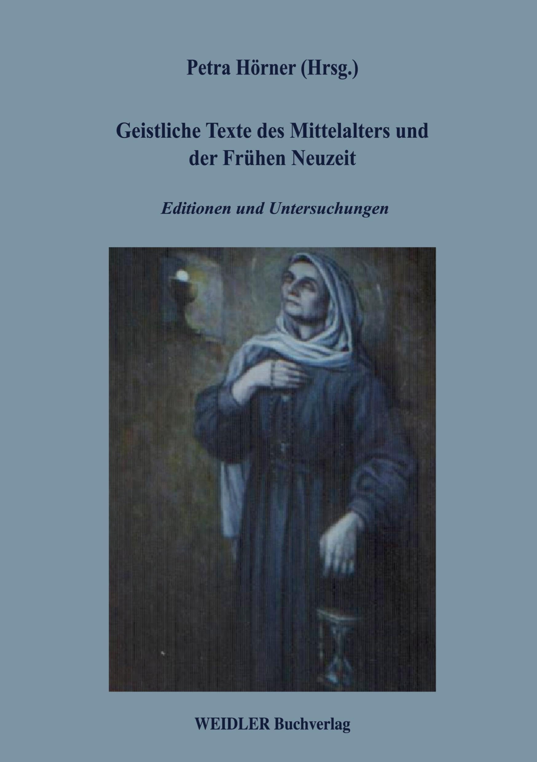 Geistliche Texte des Mittelalters und der Frühen Neuzeit Religion & Esotericism