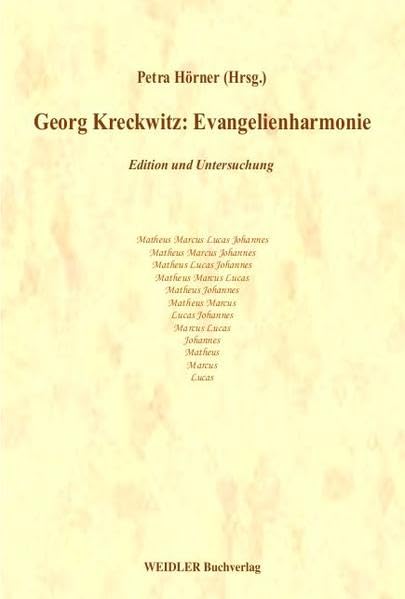 Georg Kreckwitz: Evangelienharmonie Religion & Esotericism