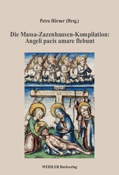 Die Massa-Zazenhausen-Kompilation: Angeli pacis amare flebunt Books