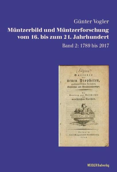 Müntzerbild und Müntzerforschung vom 16. bis zum 21. Jahrhundert Politics & History