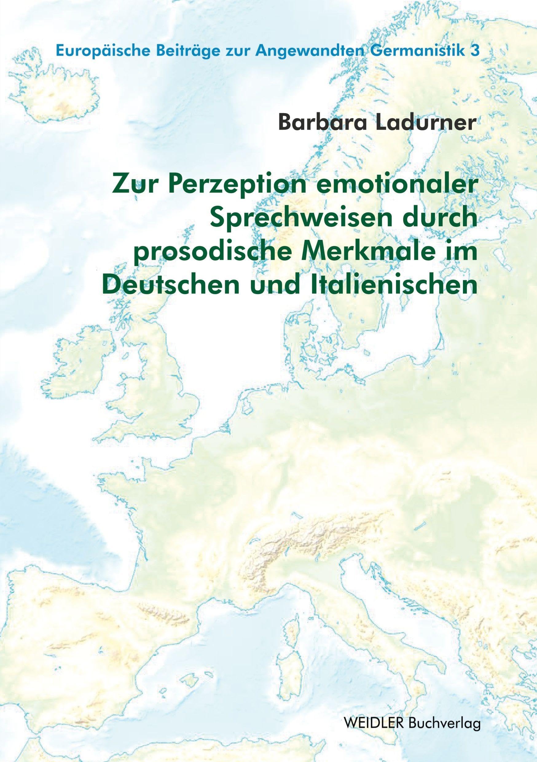 Zur Perzeption emotionaler Sprechweisen durch prosodische Merkmale im Deutschen und Italienischen Books