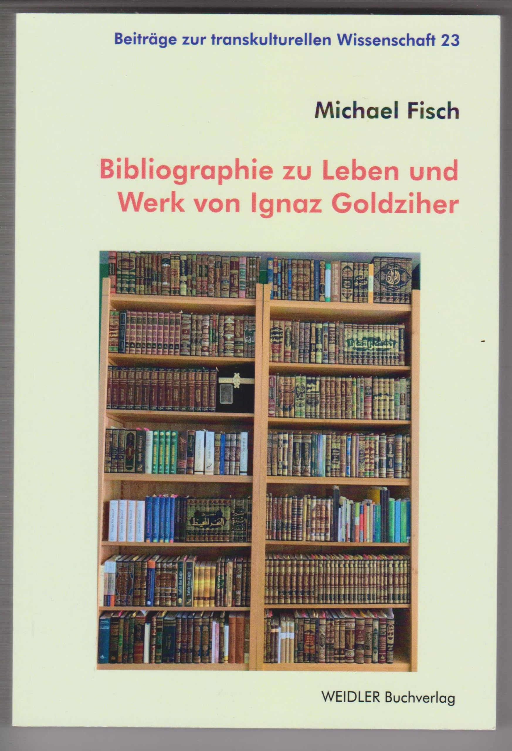 Bibliographie zu Leben und Werk von Ignaz Goldziher Books