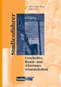 Studienführer, Geschichtswissenschaften, Kunstwissenschaften und Altertumswissenschaften Reference Books