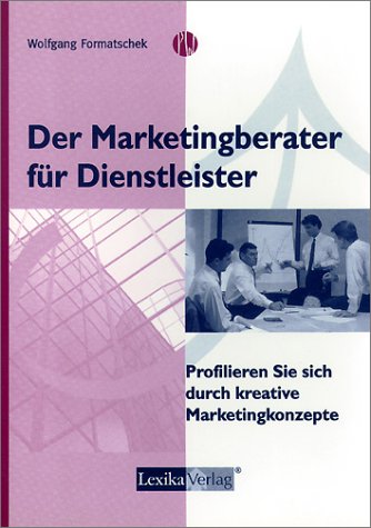 Der Marketingberater für Dienstleister Business, Finance & Career