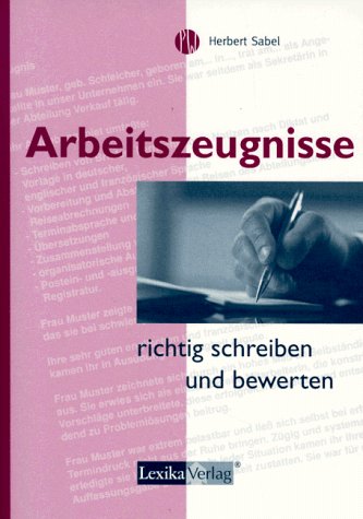 Arbeitszeugnisse richtig schreiben und bewerten Law