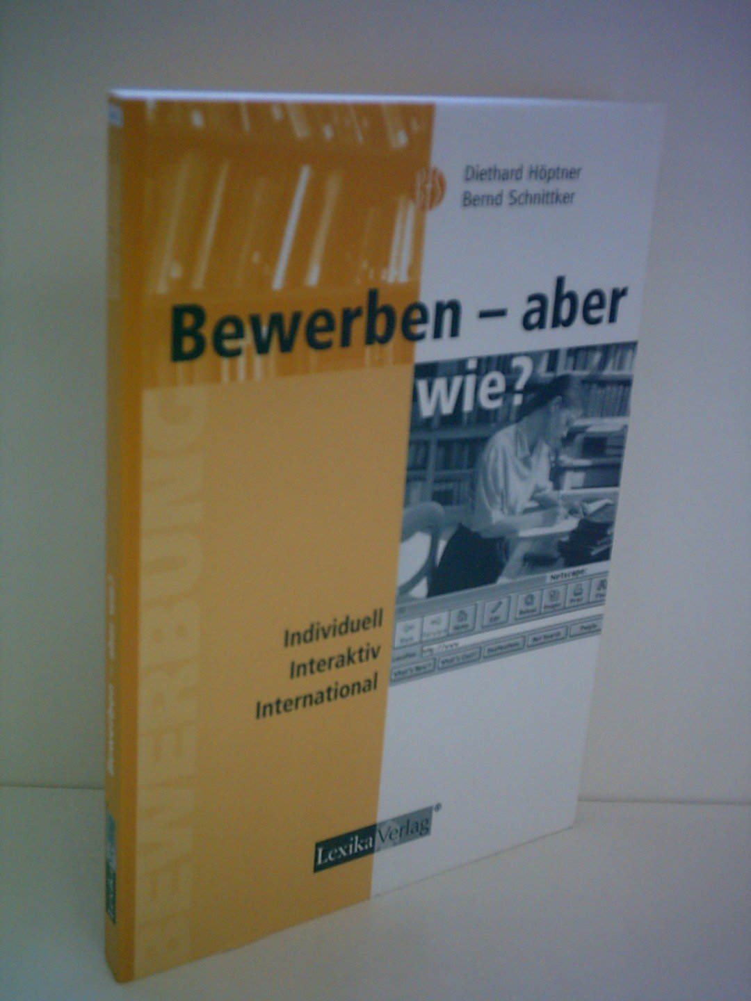 Bewerben - aber wie? Business, Finance & Career