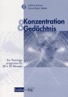 Konzentration & Gedächtnis. Ein Trainingsprogramm für 30 × 20 Minuten Lifestyle