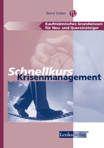 Schnellkurs Krisenmanagement Business, Finance & Career