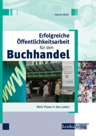 Erfolgreiche Öffentlichkeitsarbeit für den Buchhandel: Mehr Power in den Laden Law
