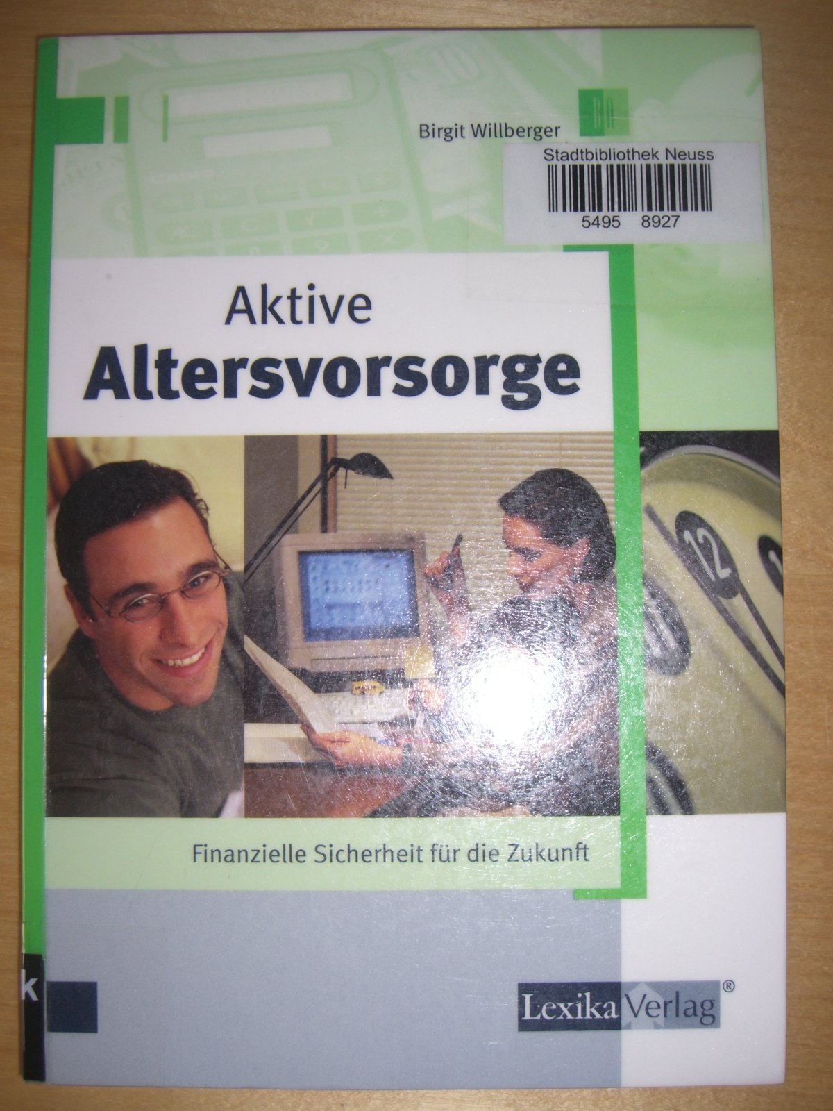 Aktive Altersvorsorge: Finanzielle Sicherheit für die Zukunft Books
