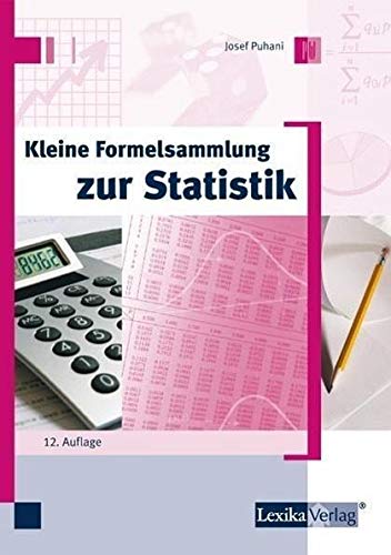 Kleine Formelsammlung zur Statistik Mathematics