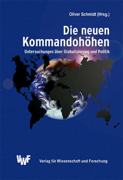 Die neuen Kommandohöhen: Untersuchungen über Globalisierung und Politik Law