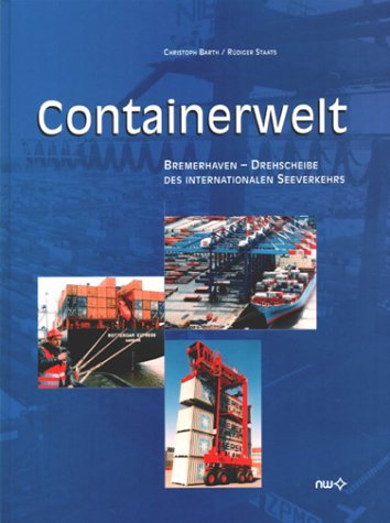 Containerwelt: Bremerhaven - Drehscheibe Des Internationalen Seeverkehrs Leisure, Home & Garden