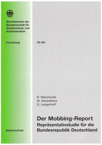 Der Mobbing-Report: Repräsentativstudie für die Bundesrepublik Deutschland (Forschung) Law
