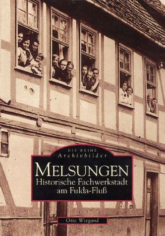 Melsungen. Historische Fachwerkstadt am Fulda-Fluß Social Sciences