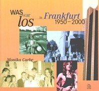 Was war los in Frankfurt 1950-2000 Second-hand books on film, art and culture