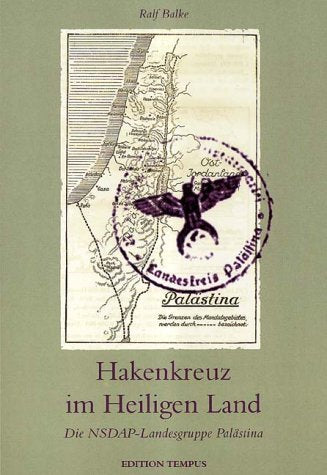 Hakenkreuz im Heiligen Land Politics & History