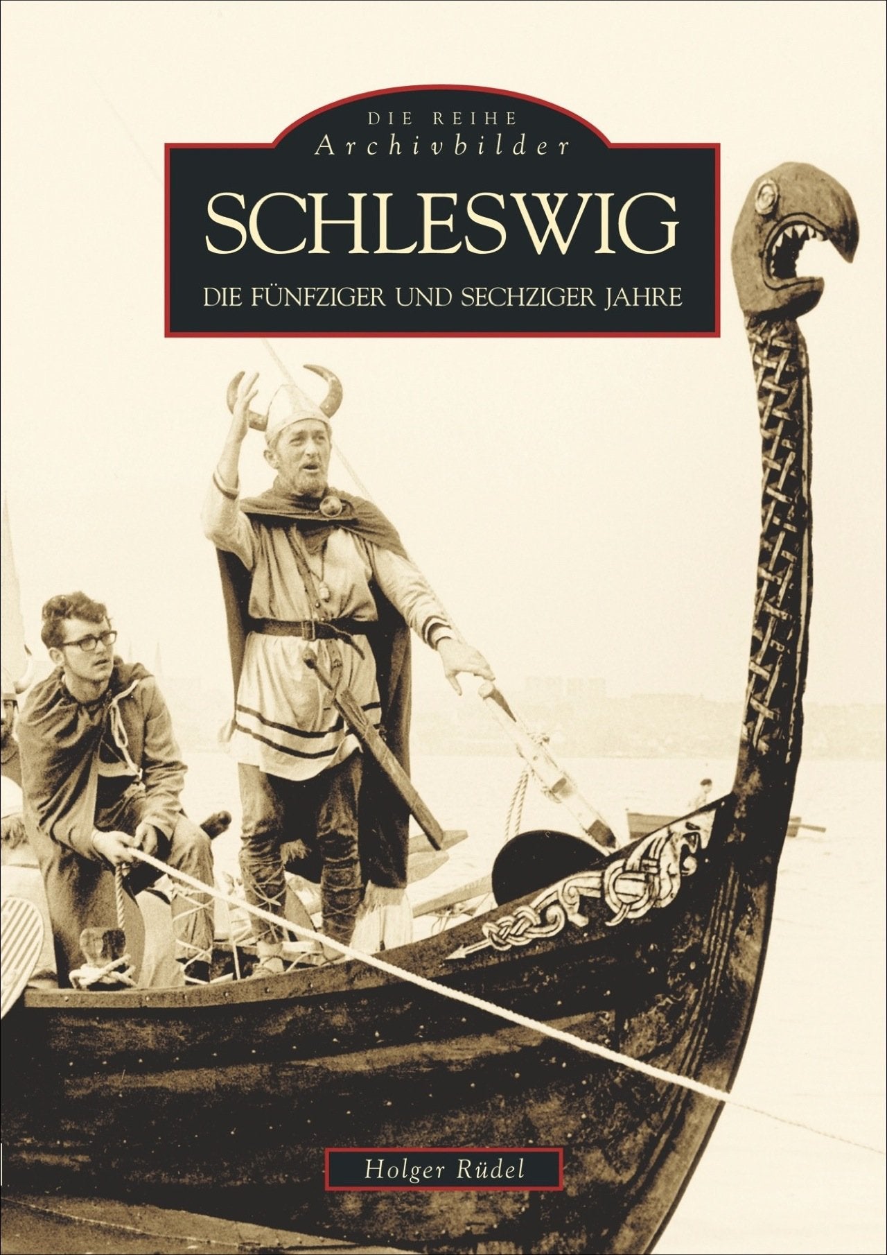 Schleswig: Die fünfziger und sechziger Jahre Travel
