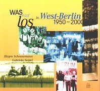 Was war los in West-Berlin 1950-2000 Books
