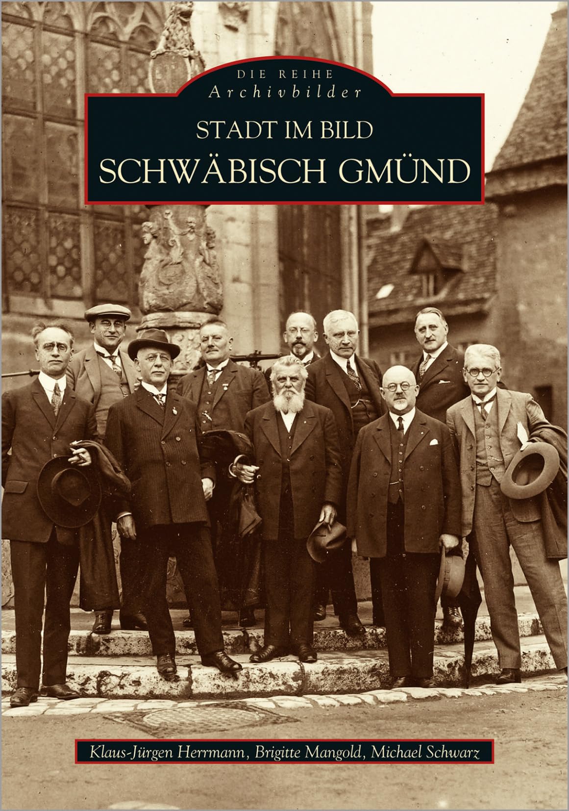 Stadt im Bild Schwäbisch-Gmünd Politics & History