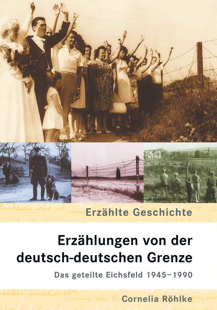 Erzählungen von der deutsch-deutschen Grenze Politics & Society
