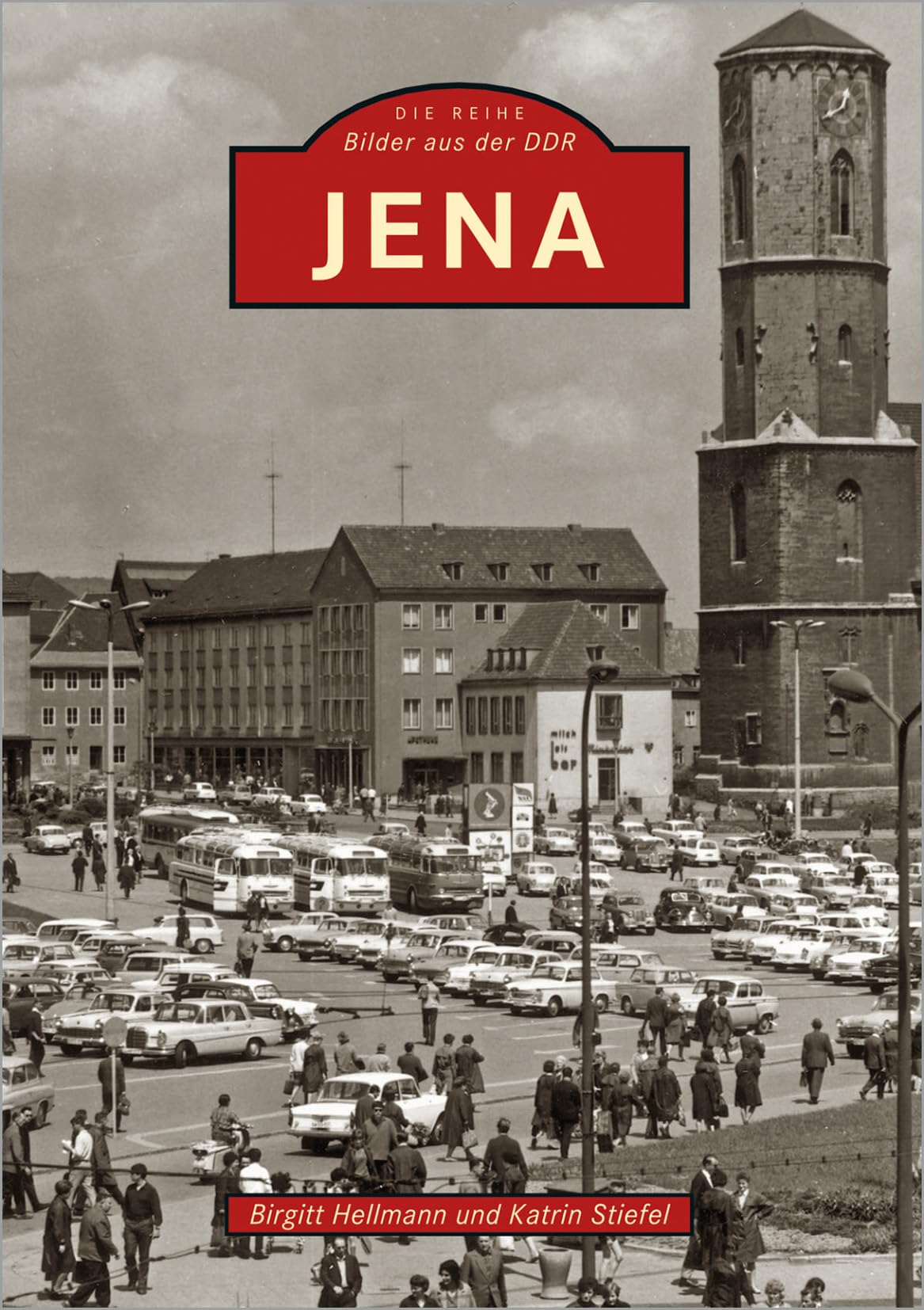 Jena: Bilder aus der DDR Travel