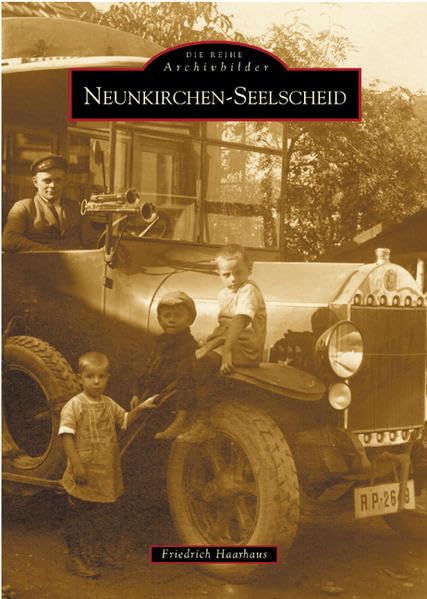 Neunkirchen-Seelscheid (Archivbilder) Politics & History