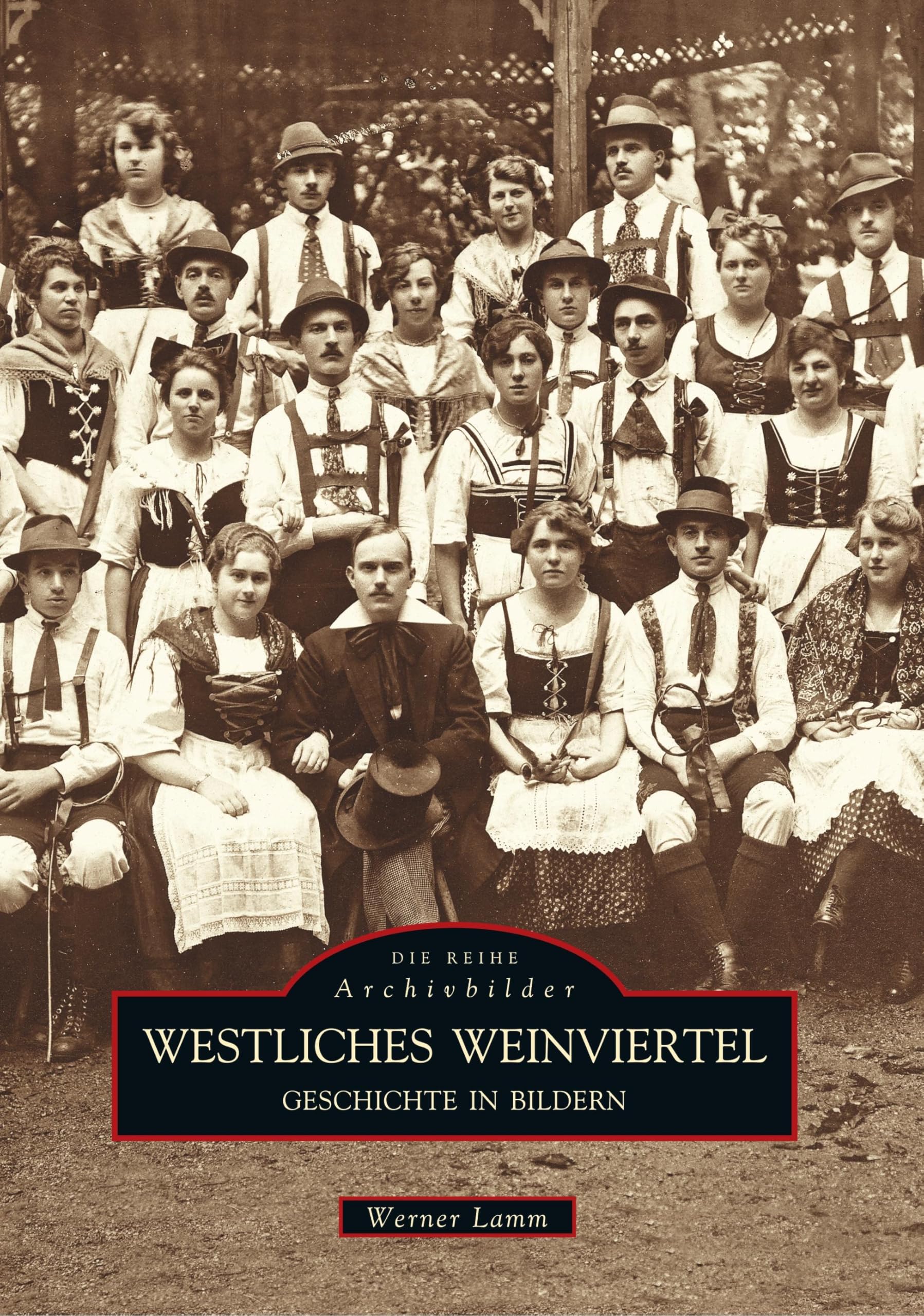 Westliches Weinviertel: Geschichte in Bildern Art & Literature