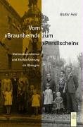 Vom "Braunhemd" zum "Persilschein". Nationalsozialismus und Entnazifizierung im Rheingau German history